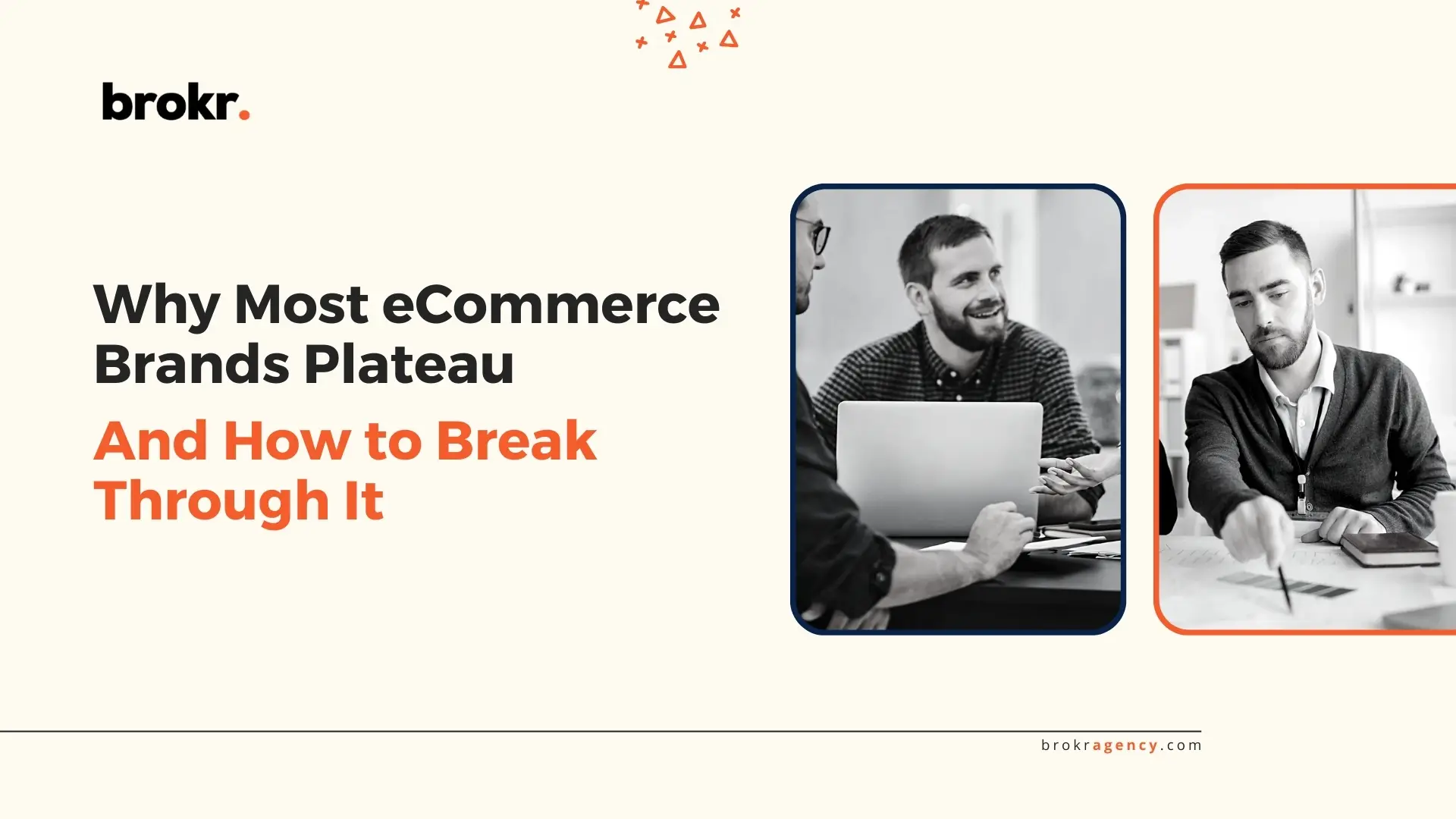 Why Most eCommerce Brands Plateau—And How to Break Through It